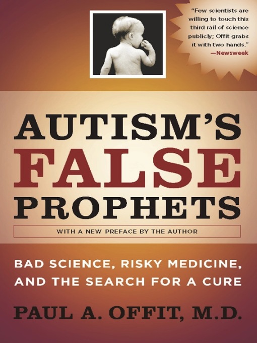 Title details for Autism's False Prophets by Paul A. Offit - Wait list
